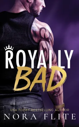 Royally Bad (Bad Boy Royals) Paperback  April 1, 2017