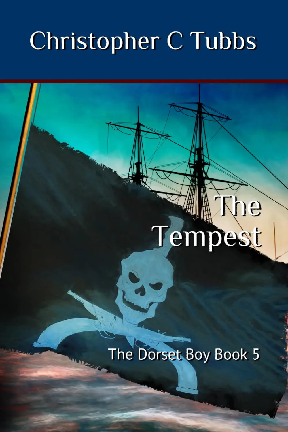 The Tempest: The Dorset Boy Book 5 Paperback  May 29, 2019